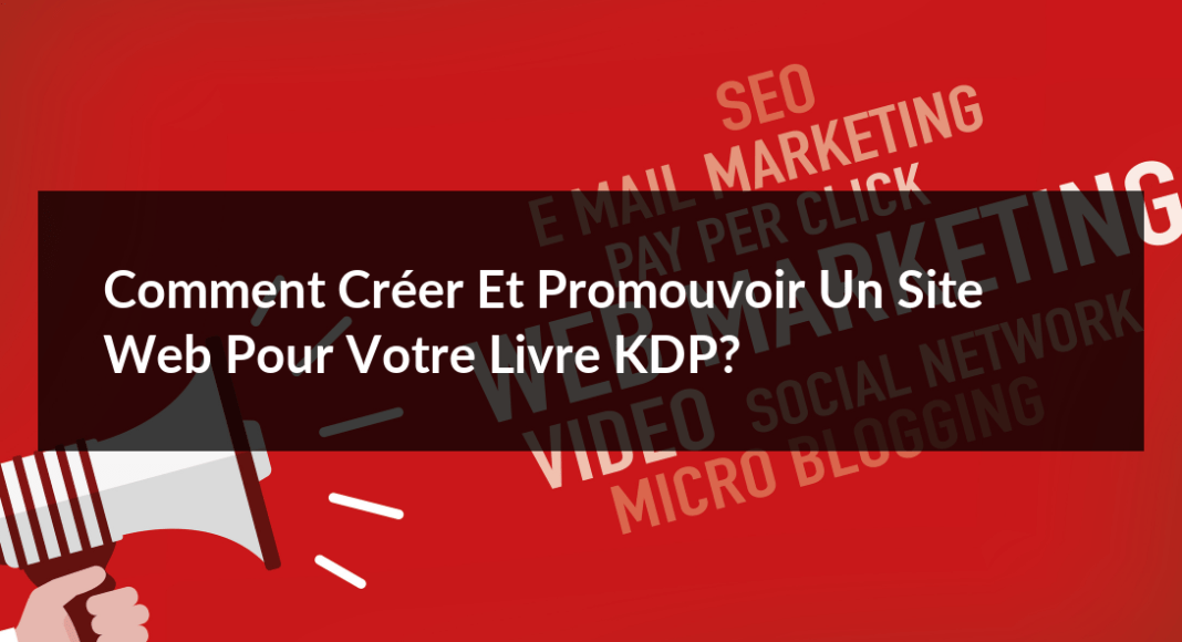 Comment-creer-et-promouvoir-un-site-Web-pour-votre-livre-KDP-