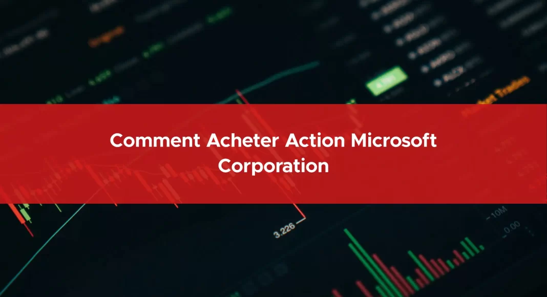 101-comment-acheter-action-microsoft-corporation