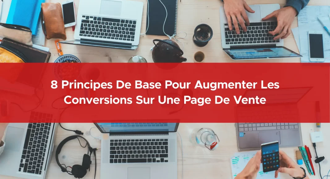 121-8-principes-de-base-pour-augmenter-les-conversions-sur-une-page-de-vente