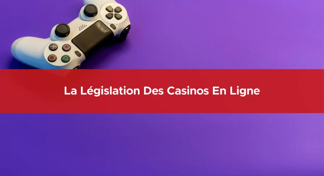 137-la-legislation-des-casinos-en-ligne