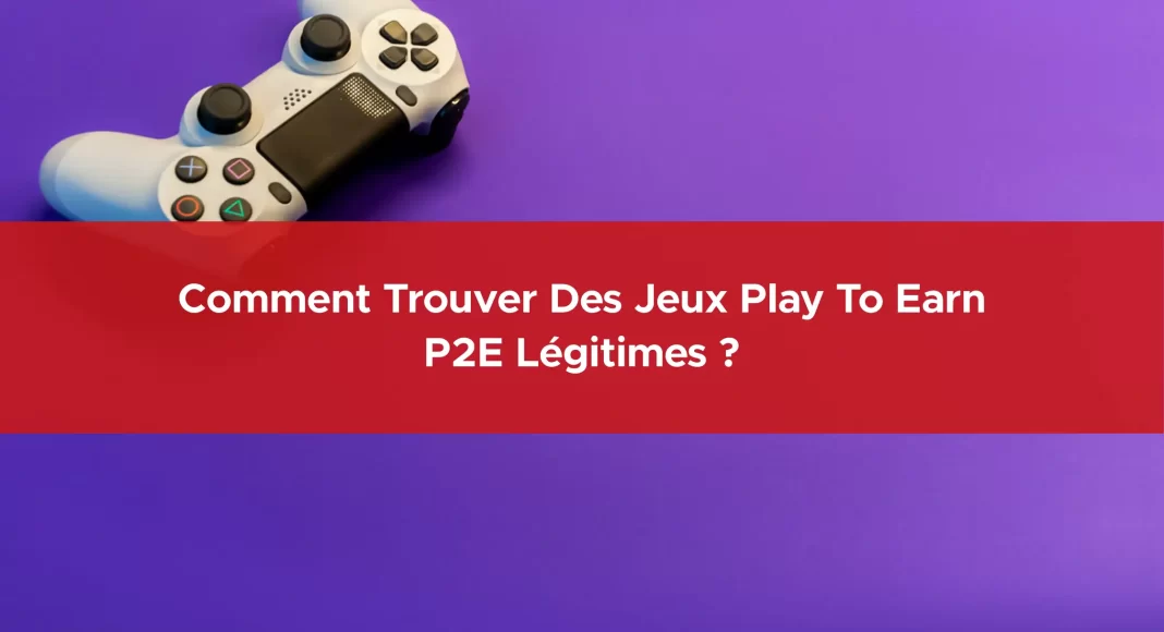 240-comment-trouver-des-jeux-play-to-earn-p2e-legitimes-