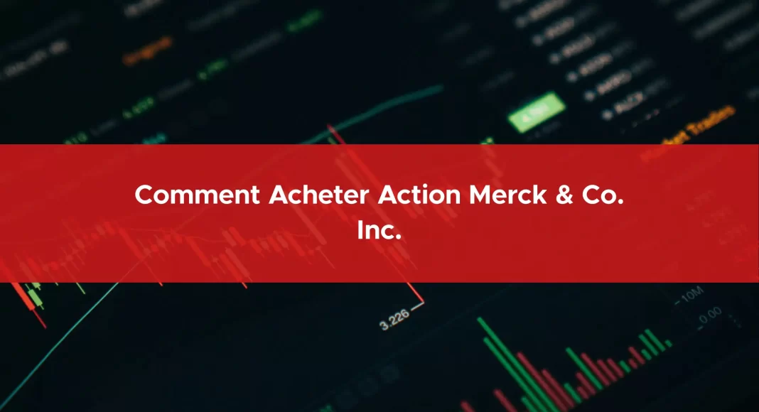 281-comment-acheter-action-merck-&-co.-inc.