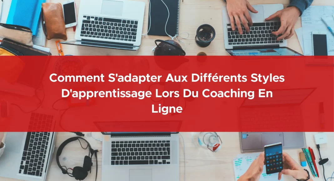 476-comment-s-adapter-aux-differents-styles-d-apprentissage-lors-du-coaching-en-ligne