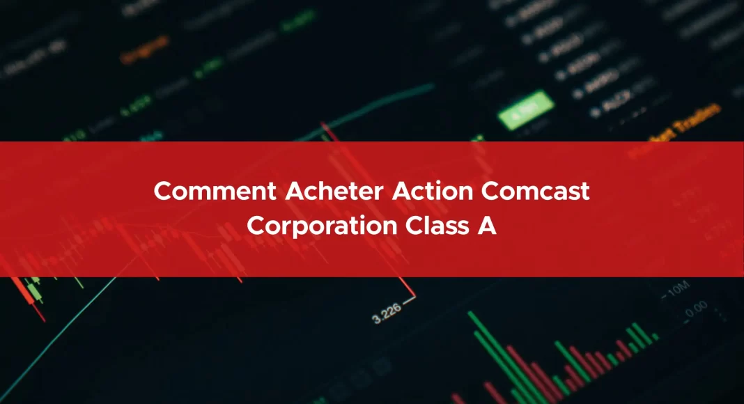 506-comment-acheter-action-comcast-corporation-class-a