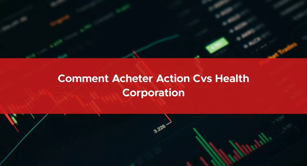 553-comment-acheter-action-cvs-health-corporation