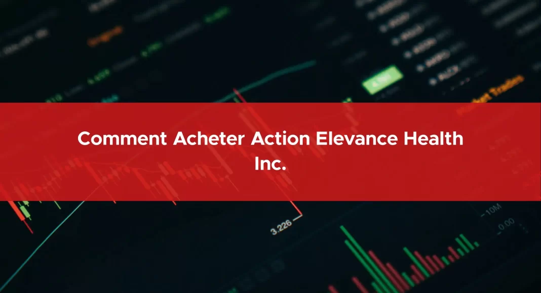 554-comment-acheter-action-elevance-health-inc.