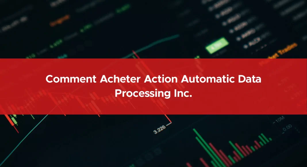 732-comment-acheter-action-automatic-data-processing-inc.