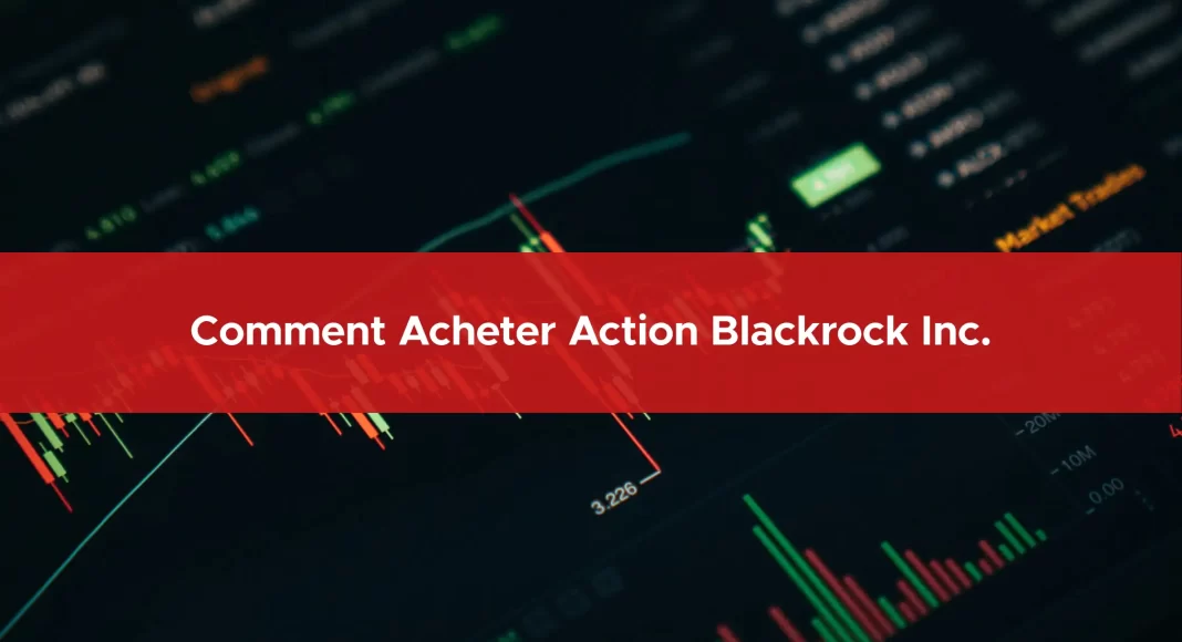 820-comment-acheter-action-blackrock-inc.