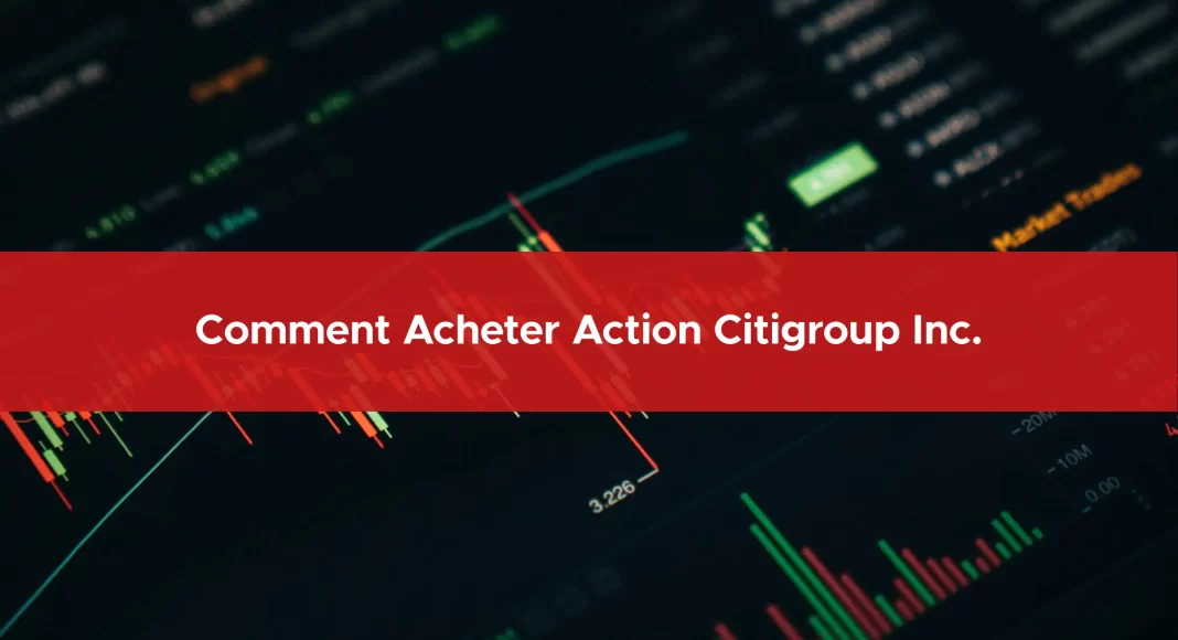 823-comment-acheter-action-citigroup-inc.