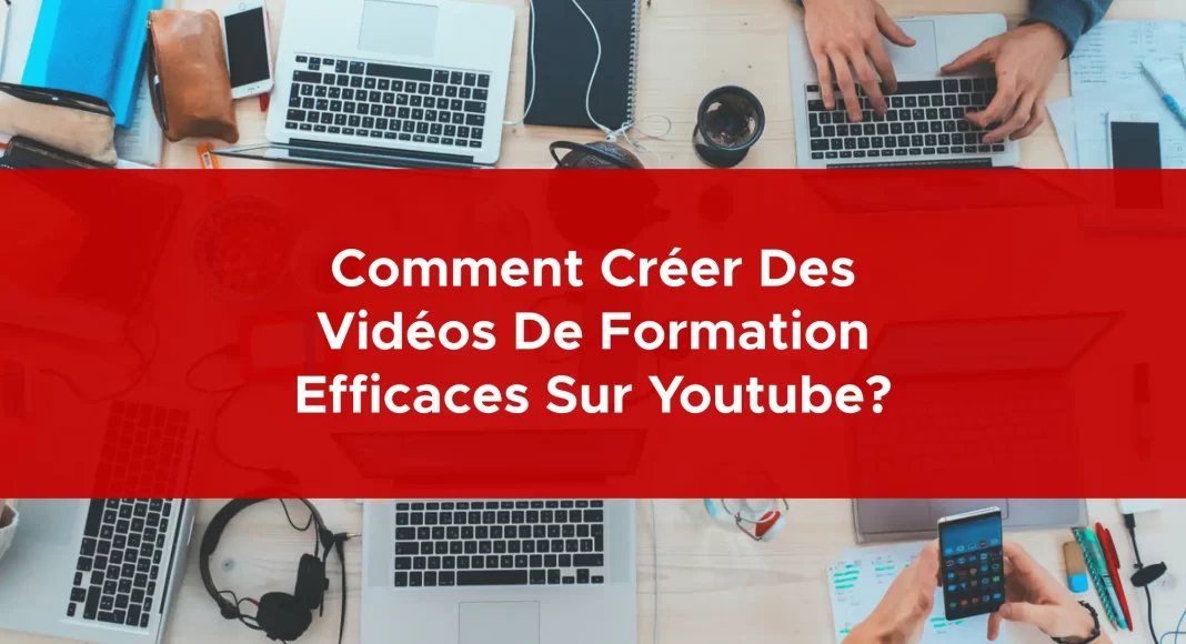 946-comment-creer-des-videos-de-formation-efficaces-sur-youtube