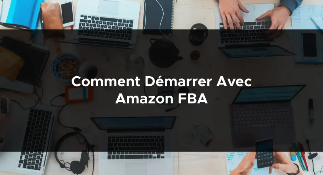 1047-comment-demarrer-avec-amazon-fba