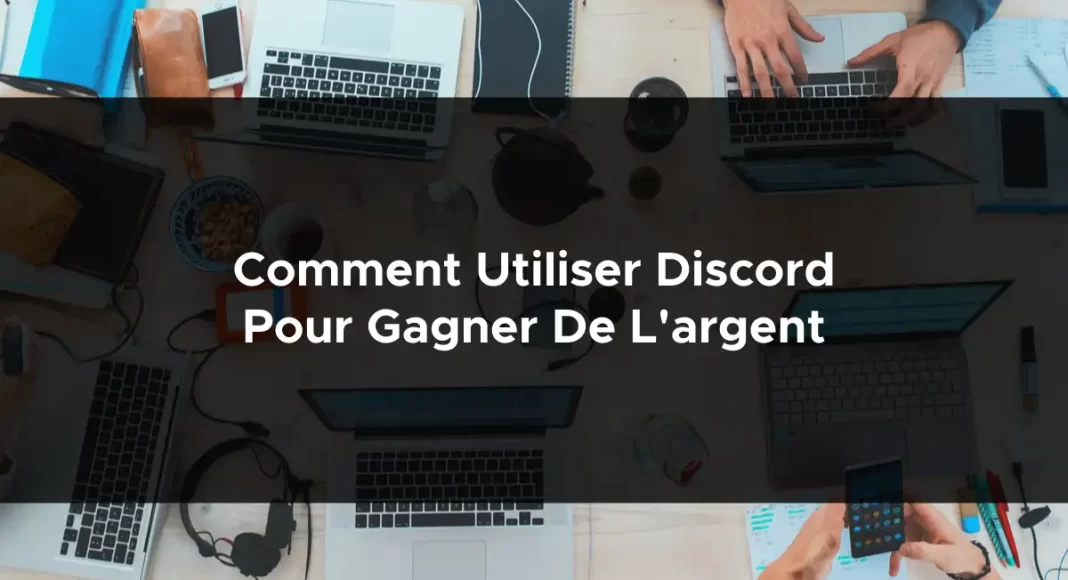 1105-comment-utiliser-discord-pour-gagner-de-largent