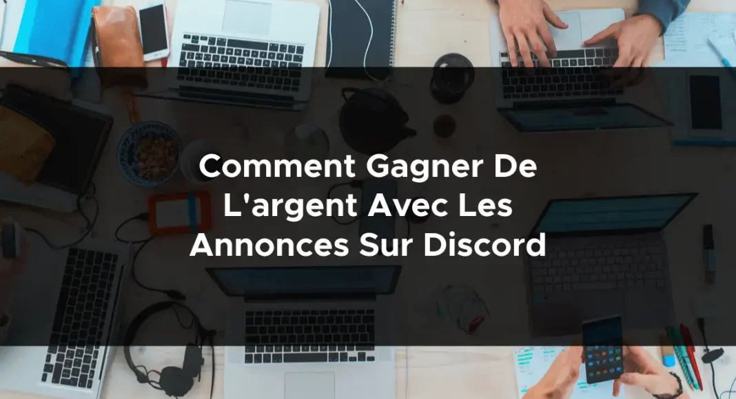 1266-comment-gagner-de-largent-avec-les-annonces-sur-discord