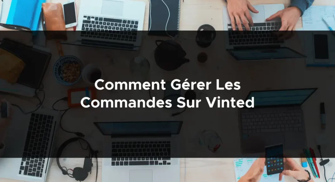 1283-comment-gerer-les-commandes-sur-vinted