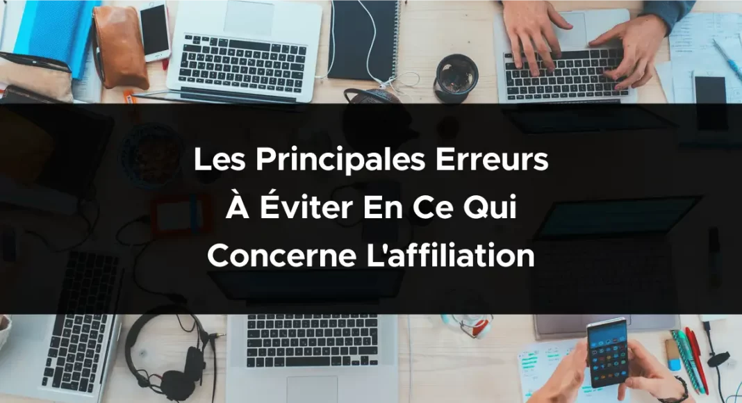 1859-les-principales-erreurs-a-eviter-en-ce-qui-concerne-laffiliation