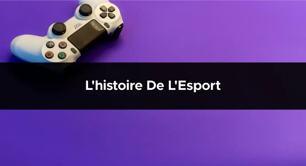 L'histoire de l'Esport